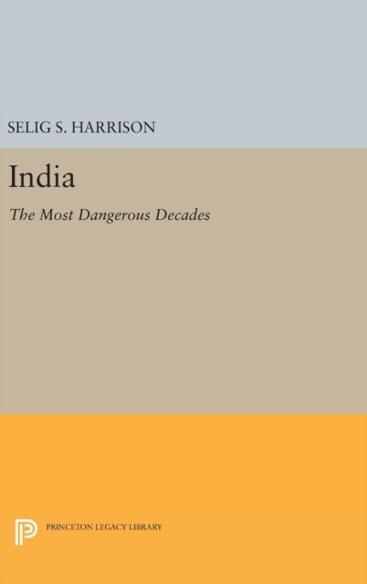 India – The Most Dangerous Decades