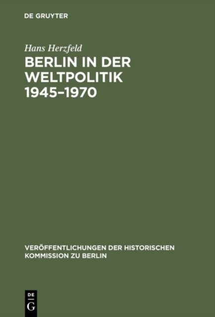 Berlin in der Weltpolitik 1945–1970