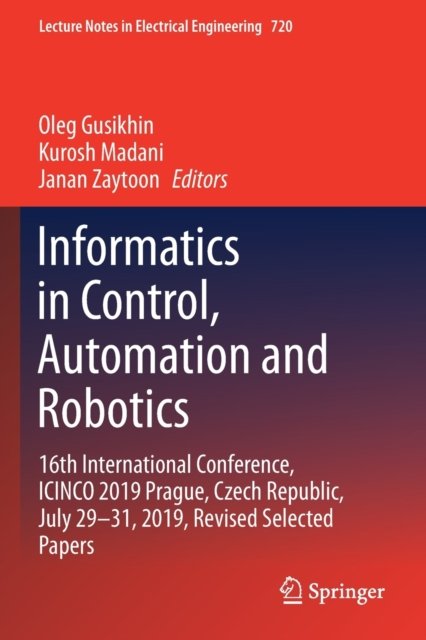 Informatics in Control, Automation and Robotics