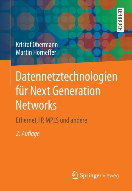 Datennetztechnologien fur Next Generation Networks