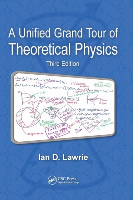 A Unified Grand Tour of Theoretical Physics