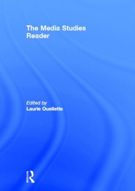 The Media Studies Reader
