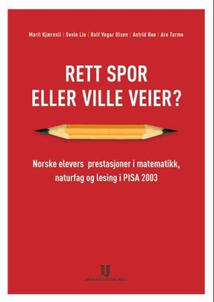 Rett spor eller ville veier? - norske elevers prestasjoner i matematikk, naturfag og lesing i PISA 2003