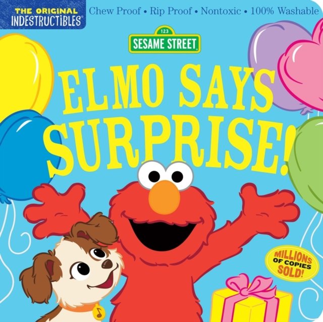 Indestructibles (The Original): Sesame Street: Elmo Says Surprise!