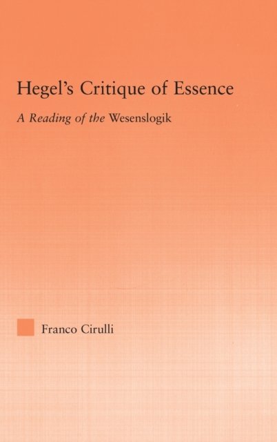 Hegel''s Critique of Essence