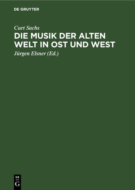 Die Musik Der Alten Welt in Ost Und West