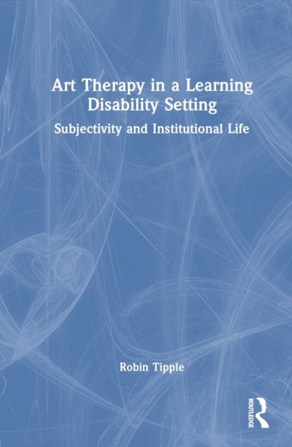 Art Therapy in a Learning Disability Setting