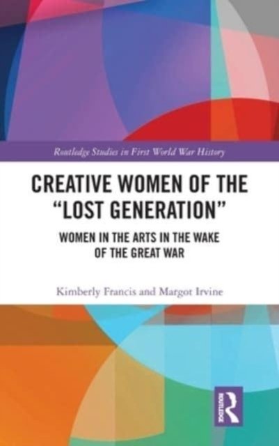Creative Women of the “Lost Generation”