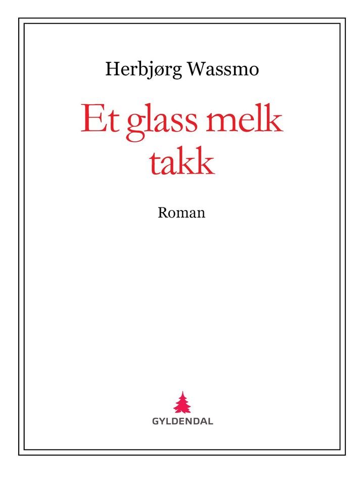 Et glass melk takk - roman