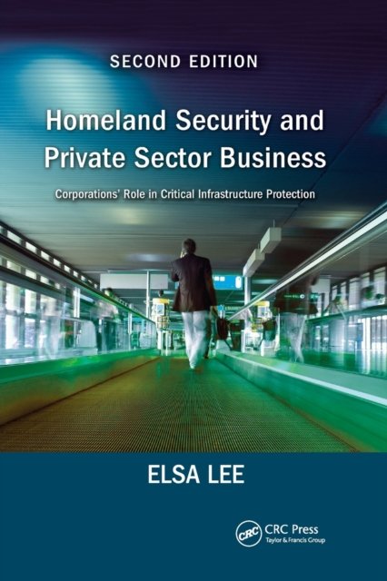 Homeland Security and Private Sector Business