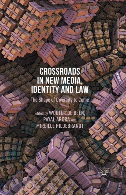 Crossroads in New Media, Identity and Law