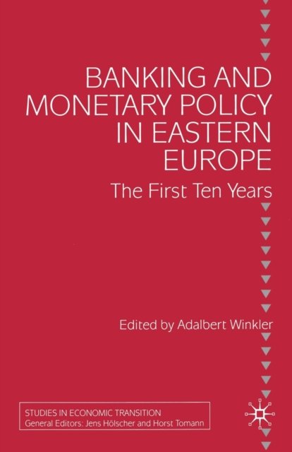 Banking and Monetary Policy in Eastern Europe