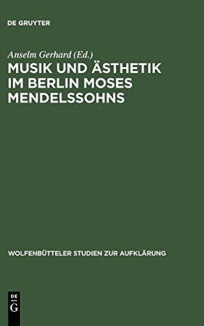 Musik und Asthetik im Berlin Moses Mendelssohns