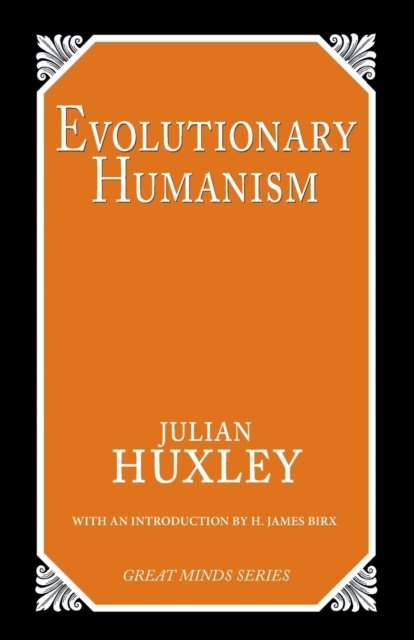 Evolutionary Humanism