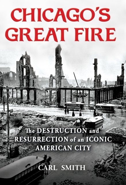 Chicago''s Great Fire