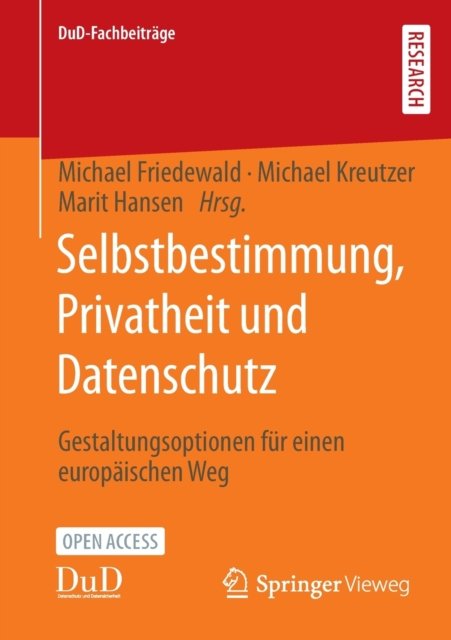 Selbstbestimmung, Privatheit und Datenschutz