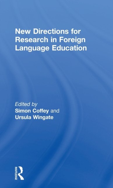 New Directions for Research in Foreign Language Education