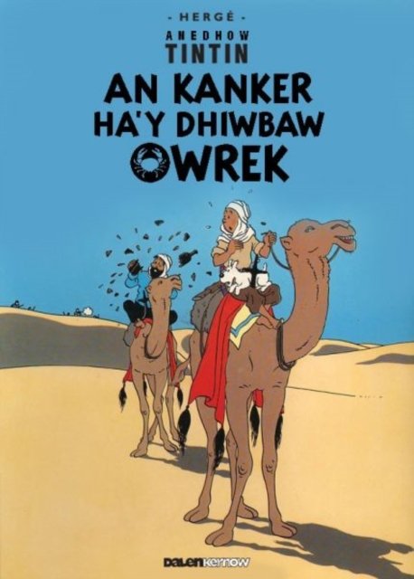 Tintin: An Kanker Ha''y Dhiwbaw Owrek (Cornish)