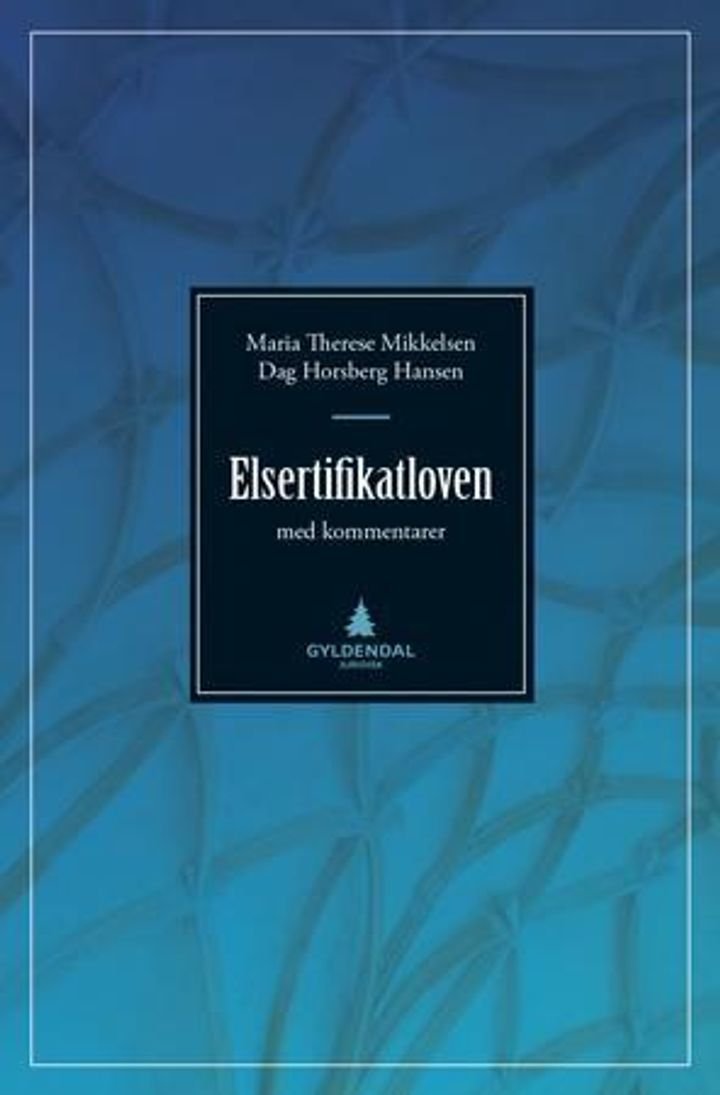 Elsertifikatloven - med kommentarer