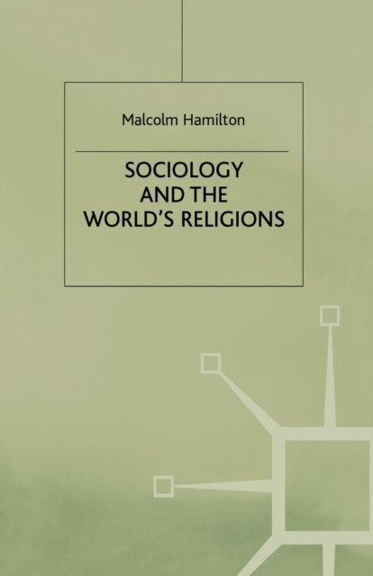Sociology and the World''s Religions