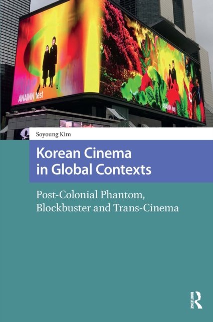 Korean Cinema in Global Contexts