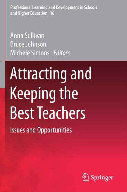 Attracting and Keeping the Best Teachers