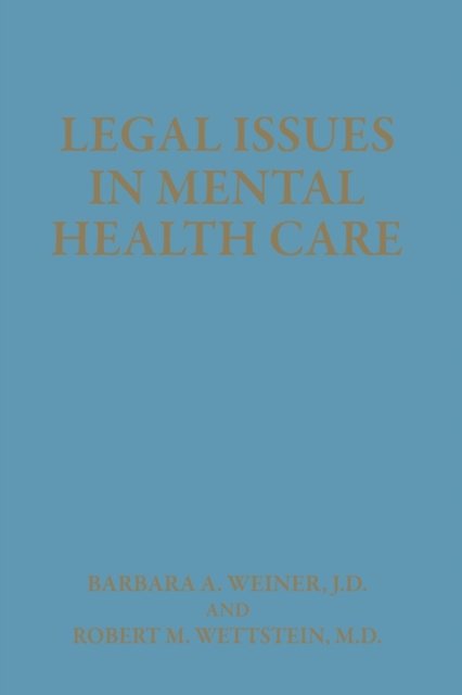 Legal Issues in Mental Health Care