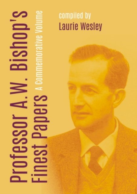 Professor A.W. Bishop's Finest Papers