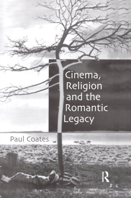 Cinema, Religion and the Romantic Legacy