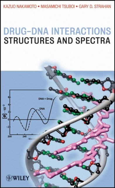 Drug–DNA Interactions – Structures and Spectra V51