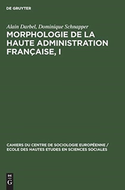 Morphologie de la haute administration française, I