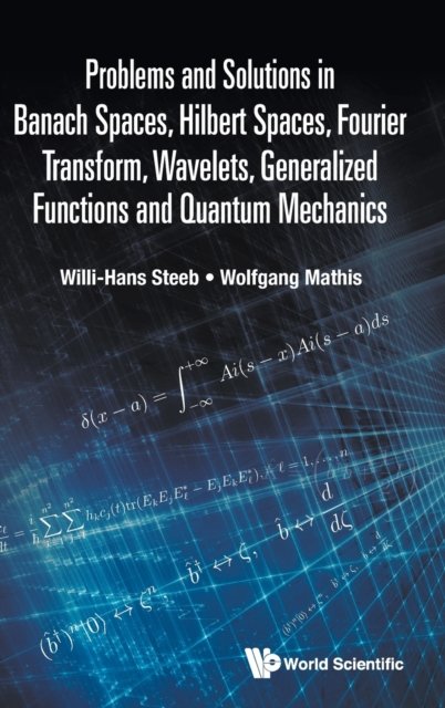 PROB & SOL BANACH SPACES, HILBERT SPACES, FOURIER TRANSFR ..