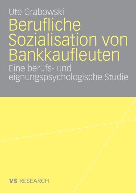Berufliche Sozialisation von Bankkaufleuten