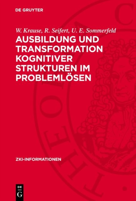 Ausbildung und Transformation kognitiver Strukturen im Problemlosen