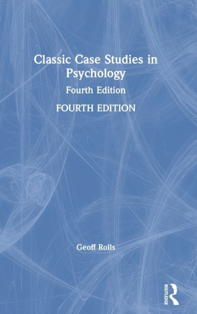 Classic Case Studies in Psychology