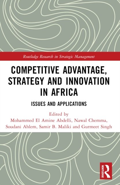 Competitive Advantage, Strategy and Innovation in Africa