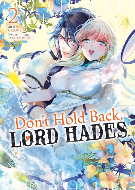 Don''t Hold Back, Lord Hades Vol. 2