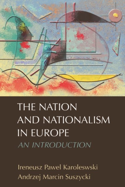 The Nation and Nationalism in Europe