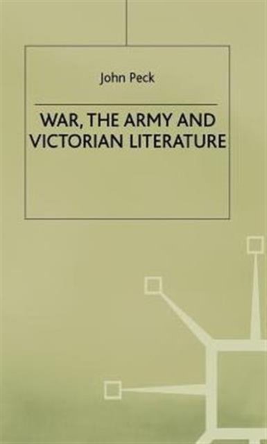 War the Army and Victorian Literature