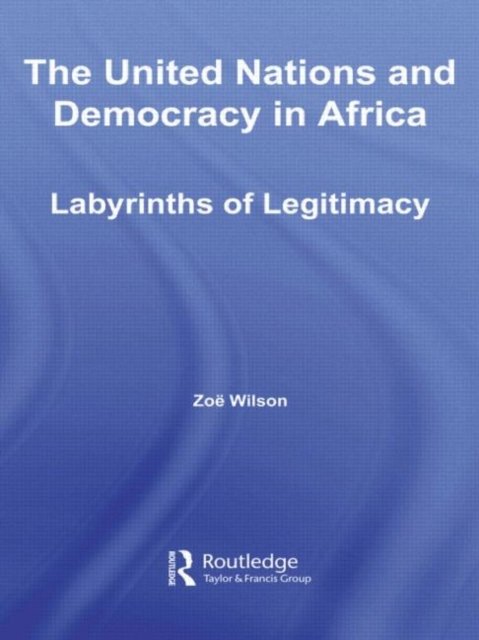 The United Nations and Democracy in Africa
