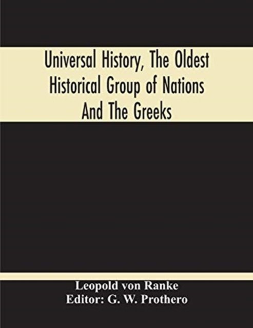 Universal History, The Oldest Historical Group Of Nations And The Greeks