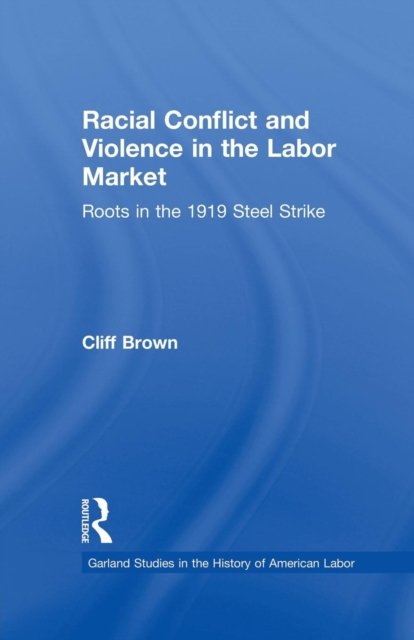 Racial Conflicts and Violence in the Labor Market