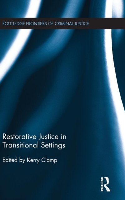 Restorative Justice in Transitional Settings