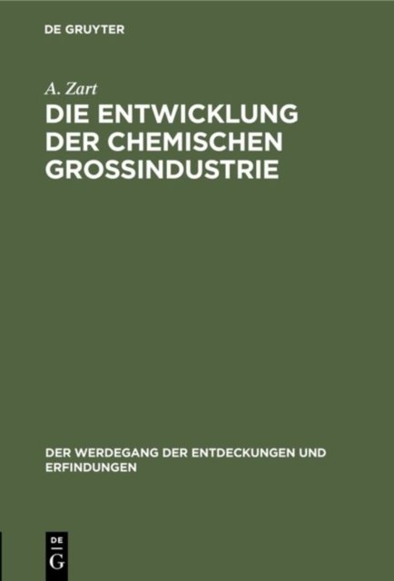 Die Entwicklung Der Chemischen Großindustrie