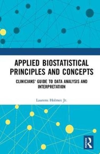 Applied Biostatistical Principles and Concepts