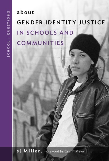 About Gender Identity Justice in Schools and Communities