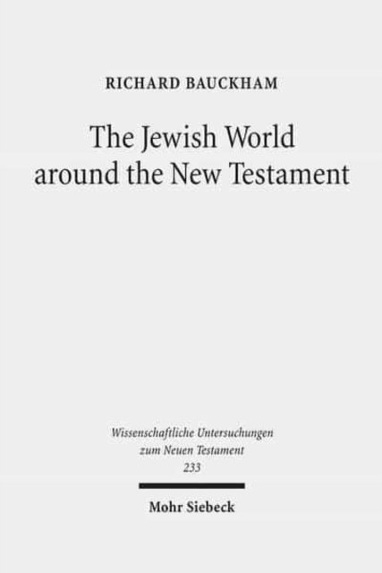 The Jewish World around the New Testament