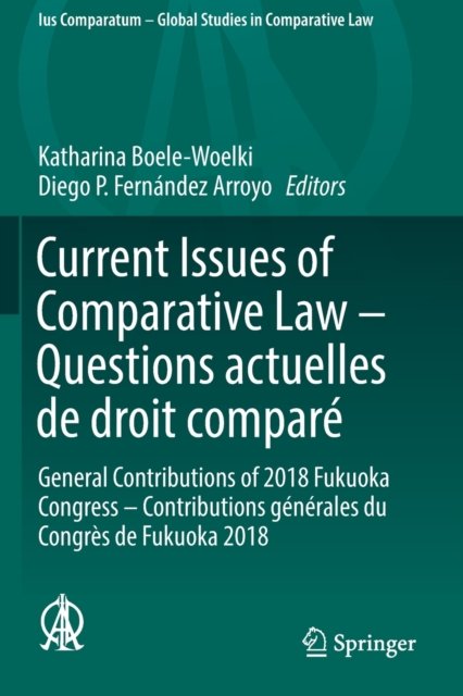 Current Issues of Comparative Law – Questions actuelles de droit compare