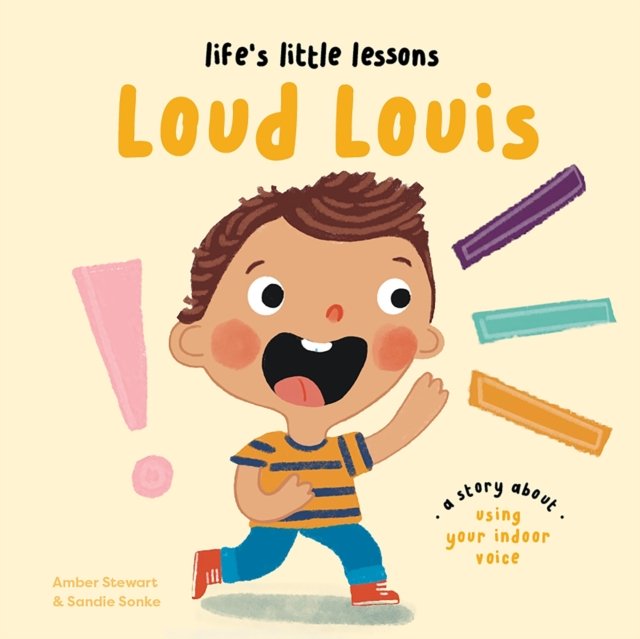 Life''s Little Lessons: Loud Louis