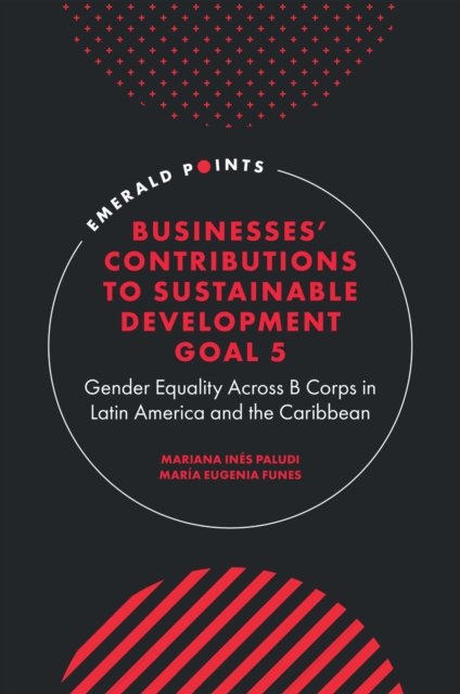 Businesses'' Contributions to Sustainable Development Goal 5